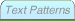Text Patterns - by Alan Jacobs